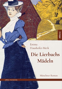 Umschlagbild Emma Haushofer-Merk – Die Lierbachs Mädeln